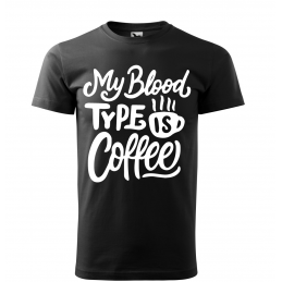 Pánske Tričko "My blood type is coffe"